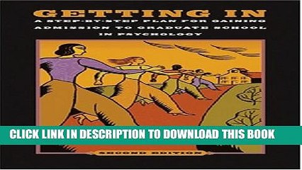[PDF] Getting In: A Step-By-Step Plan for Gaining Admission to Graduate School in Psychology, 2nd