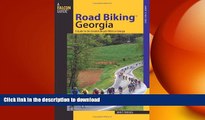 READ THE NEW BOOK Road BikingTM Georgia: A Guide To The Greatest Bicycle Rides In Georgia (Road