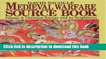 Read Medieval Warfare Source Book: Christian Europe and Its Neighbors  Ebook Free