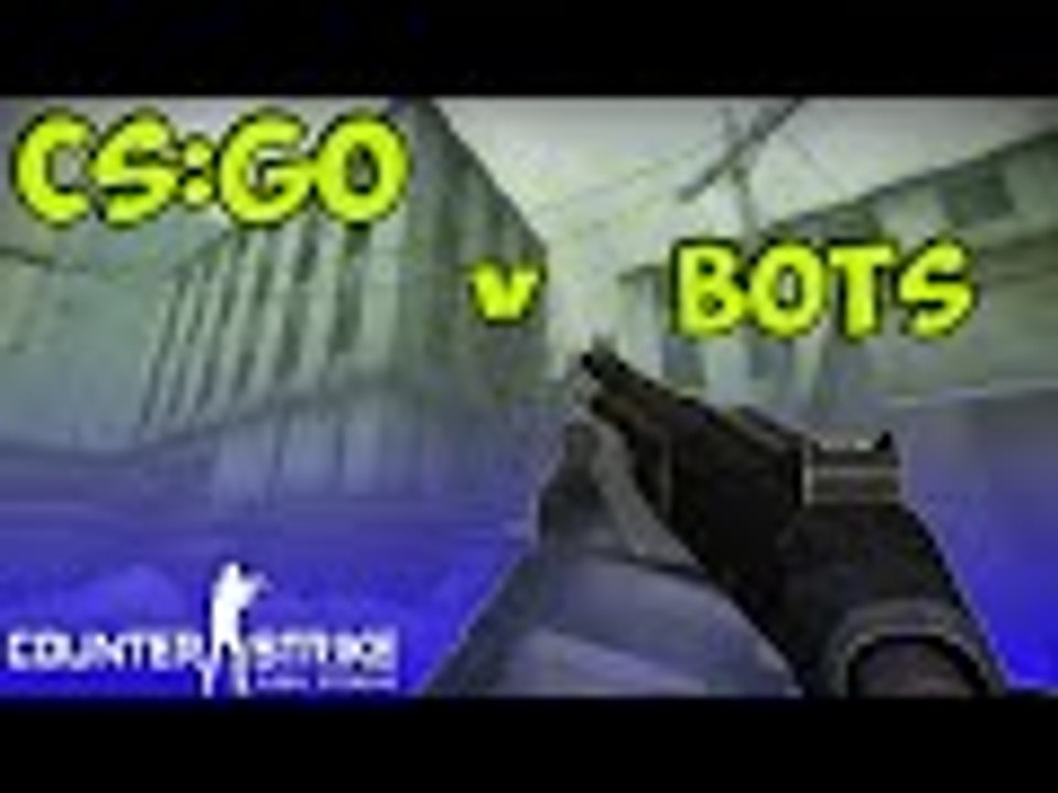 CSGO Shotgun v Bots