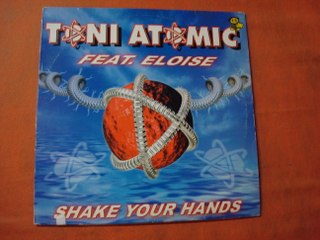 TONI ATOMIC FEAT.ELOISE.(SHAKE YOUR HANDS.)(12''.)(2003.) salta