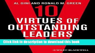 Read Ten Virtues of Outstanding Leaders: Leadership and Character  Ebook Free