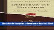 Democracy and Education: An Introduction to the Philosophy (Classic Reprint) PDF Ebook