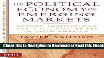 The Political Economy of Emerging Markets: Actors, Institutions and Crisis in Latin America Free