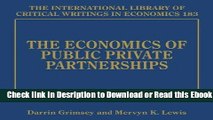 The Economics of Public Private Partnerships (International Library of Critical Writings in