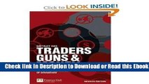 Traders, Guns and Money: Knowns and Unknowns in the Dazzling World of Derivatives Revised Edition