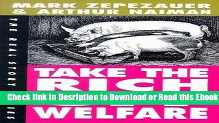 Take the Rich Off Welfare: The Real Story (Real Story (Odonian)) For Free