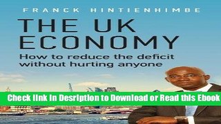 The UK Economy: How To Reduce The Deficit Without Hurting Anyone For Free