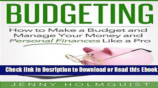 Budgeting: How to Make a Budget and Manage Your Money and Personal Finances Like a Pro (FREE Bonus