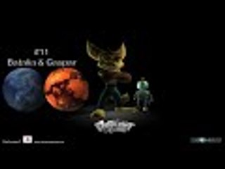 Batalia & Gaspar - Ratchet & Clank - Part 11