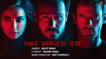 RAAZ AANKHEIN TERI  Lyrical Video Song - Raaz Reboot - Arijit Singh - Emraan Hashmi, Kriti Kharbanda
