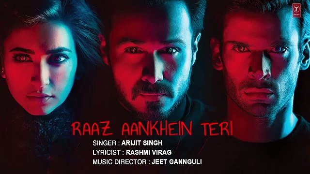 RAAZ AANKHEIN TERI Lyrical Video Song - Raaz Reboot - Arijit Singh - Emraan Hashmi, Kriti Kharbanda