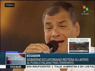 Correa ofrece apoyo a Italia tras fuerte sismo