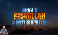 Whats BISMILLAH and Why BISMILLAH | Nouman ali Khan