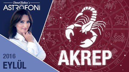 AKREP burcu aylık yorumu Eylül 2016