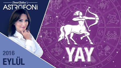 YAY burcu aylık yorumu Eylül 2016