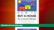 READ book  How to Buy a House in California (How to Buy a House in California, 6th ed)  BOOK