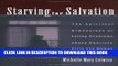 [PDF] Starving For Salvation: The Spiritual Dimensions of Eating Problems among American Girls and