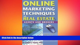 READ book  Online Marketing Techniques for Real Estate Agents and Brokers: Insider Secrets You