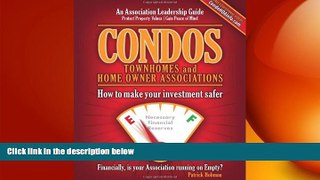 READ book  Condos Townhomes and Home Owner Associations: How to make your investment safer  FREE
