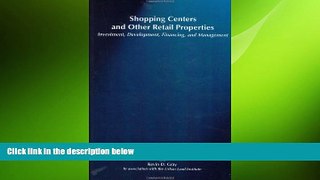 Free [PDF] Downlaod  Shopping Centers and Other Retail Properties: Investment, Development,