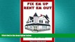 READ book  Fix  em Up, Rent  em Out: How to Start Your Own House Fix-up   Rental Business in Your