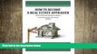 FREE DOWNLOAD  How to become a Real Estate Appraiser - 3rd Edition: The best home based business