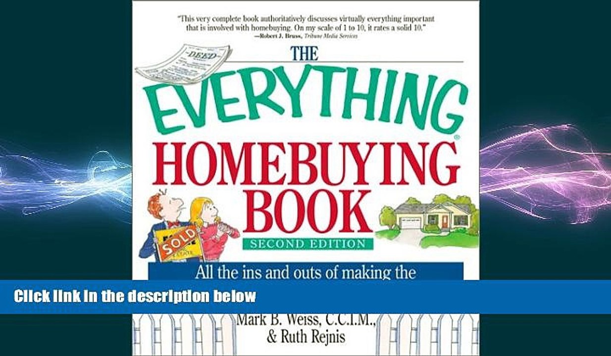 READ book  The Everything Homebuying Book: All the Ins and Outs of Making the Biggest Purchase of