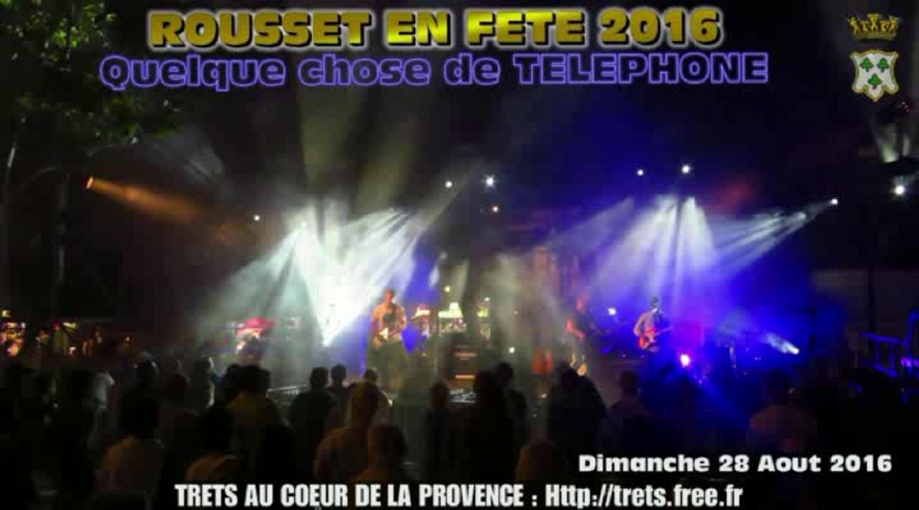 ROUSSET2016 - Quelque chose de TELEPHONE - 28Aout2016