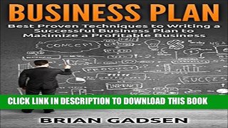 [PDF] Business Plan: Best Proven Techniques to Writing a Successful Business Plan to Maximize a