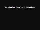 [PDF] Chef Sara Raw Vegan Gluten Free Cuisine Popular Colection