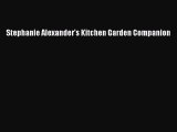 [PDF] Stephanie Alexander's Kitchen Garden Companion Popular Colection