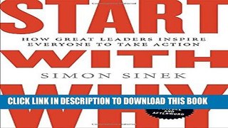 [PDF] Start with Why: How Great Leaders Inspire Everyone to Take Action Popular Colection