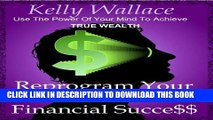 [PDF] Reprogram Your Subconscious For Financial Success - Use The Power Of Your Mind To Achieve