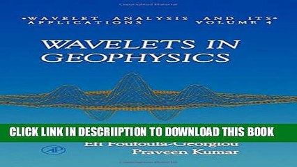 [PDF] Wavelets in Geophysics, Volume 4 (Wavelet Analysis and Its Applications) Full Colection