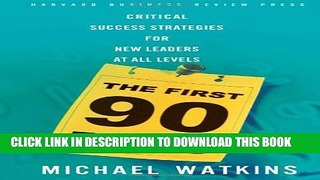 [PDF] The First 90 Days: Critical Success Strategies for New Leaders at All Levels Popular Colection