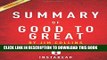 [PDF] Summary of Good to Great: Why Some Companies Make the Leap...And Others Don t by Jim Collins