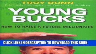 [PDF] Young Bucks: How to Raise a Future Millionaire Full Colection
