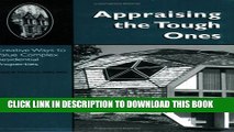 [PDF] Appraising the Tough Ones: Creative Ways to Value Complex Residential Properties Full