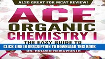 Collection Book Ace Organic Chemistry I: The EASY Guide to Ace Organic Chemistry I: (Organic