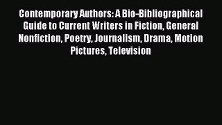 [PDF] Contemporary Authors: A Bio-Bibliographical Guide to Current Writers in Fiction General