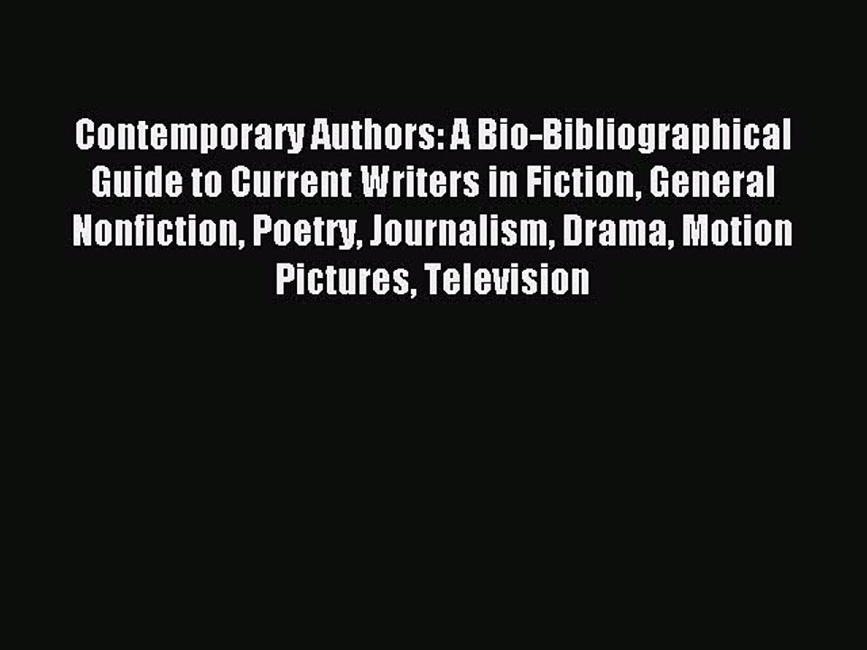 [PDF] Contemporary Authors: A Bio-Bibliographical Guide to Current Writers in Fiction General