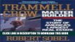 [Download] Trammell Crow, Master Builder: The Story of America s Largest Real Estate Empire