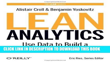 [PDF] Lean Analytics: Use Data to Build a Better Startup Faster (Lean Series) Popular Colection