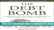 [Reads] The Debt Bomb: A Bold Plan to Stop Washington from Bankrupting America Free Books