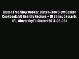 [PDF] Gluten Free Slow Cooker: Gluten-Free Slow Cooker Cookbook: 50 Healthy Recipes   10 Bonus