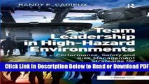 [Download] Team Leadership in High-Hazard Environments: Performance, Safety and Risk Management