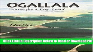 [Get] Ogallala, 2nd Ed: Water for a Dry Land, Second Edition (Our Sustainable Future) Free Online