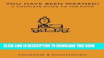 [PDF] You Have Been Warned!: A Complete Guide to the Road Full Colection