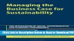 [Get] Managing the Business Case for Sustainability: The Integration of Social, Environmental and